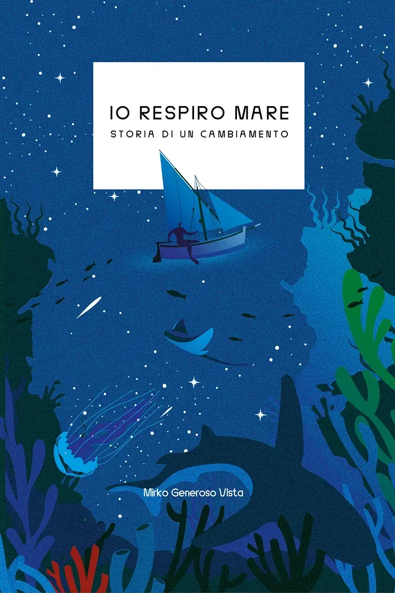 IO RESPIRO MARE - STORIA DI UN CAMBIAMENTO